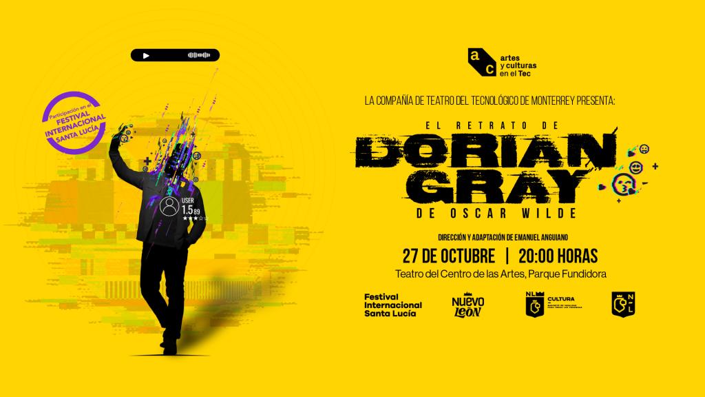 Obra de Teatro "El Retrato de Dorian Gray" de Oscar Wilde el 27 de octubre del 2026 a las 20:30 horas en el Teatro del Centro de las Artes, Parque Fundidora
