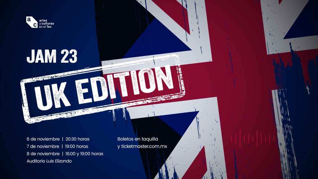 JAM 23 | UK EDITION el 06 de noviembre del 2026 a las 20:30 horas en el Auditorio Luis Elizondo