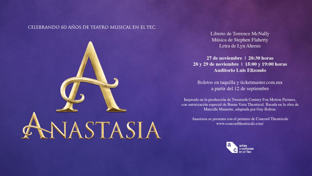 Cartel de la obra musical Anastasia con el título y una gran letra A dorada sobre un fondo morado. Celebra 60 años de teatro musical en el Tec.